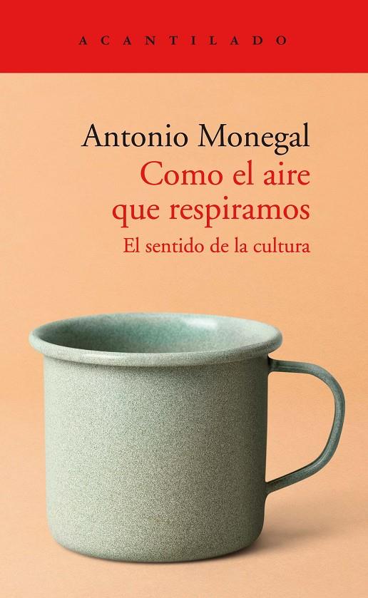 COMO EL AIRE QUE RESPIRAMOS | 9788418370823 | MONEGAL, ANTONIO | Galatea Llibres | Llibreria online de Reus, Tarragona | Comprar llibres en català i castellà online