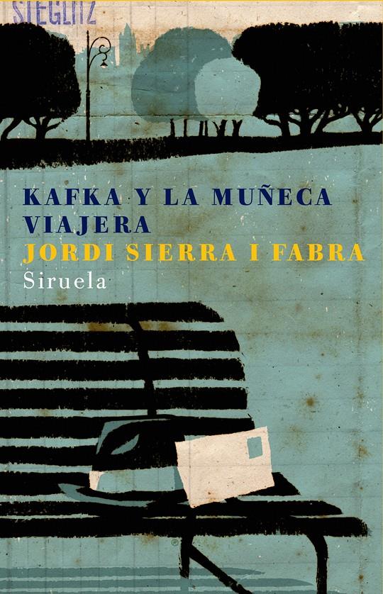 KAFKA Y LA MUÑECA VIAJERA | 9788478449859 | SIERRA I FABRA, JORDI | Galatea Llibres | Llibreria online de Reus, Tarragona | Comprar llibres en català i castellà online