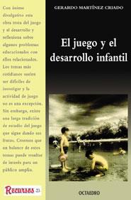 JUEGO Y EL DESARROLLO INFANTIL, EL | 9788480632881 | MARTINEZ CRIADO, GERARDO | Galatea Llibres | Librería online de Reus, Tarragona | Comprar libros en catalán y castellano online