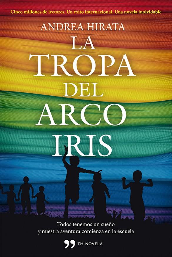 LA TROPA DEL ARCOÍRIS | 9788499982434 | HIRATA, ANDREA | Galatea Llibres | Llibreria online de Reus, Tarragona | Comprar llibres en català i castellà online