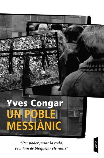 POBLE MESSIANIC, UN | 9788498090567 | CONGAR, YVES | Galatea Llibres | Librería online de Reus, Tarragona | Comprar libros en catalán y castellano online