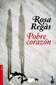 POBRE CORAZÓN | 9788408104629 | REGÀS, ROSA | Galatea Llibres | Librería online de Reus, Tarragona | Comprar libros en catalán y castellano online