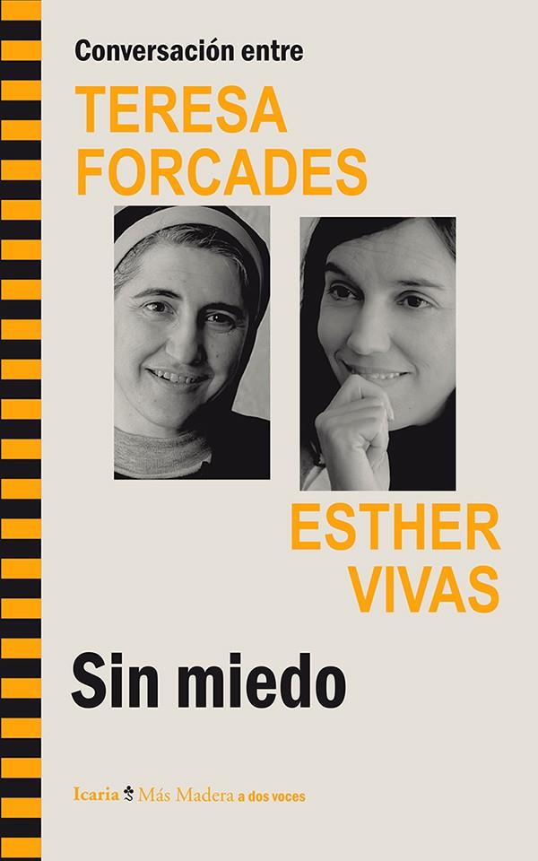 CONVERSACIÓN ENTRE TERESA FORCADES ESTHER VIVAS. SIN MIEDO | 9788498885521 | FORCADES, TERESA/VIVAS ESTEVE, ESTHER | Galatea Llibres | Llibreria online de Reus, Tarragona | Comprar llibres en català i castellà online