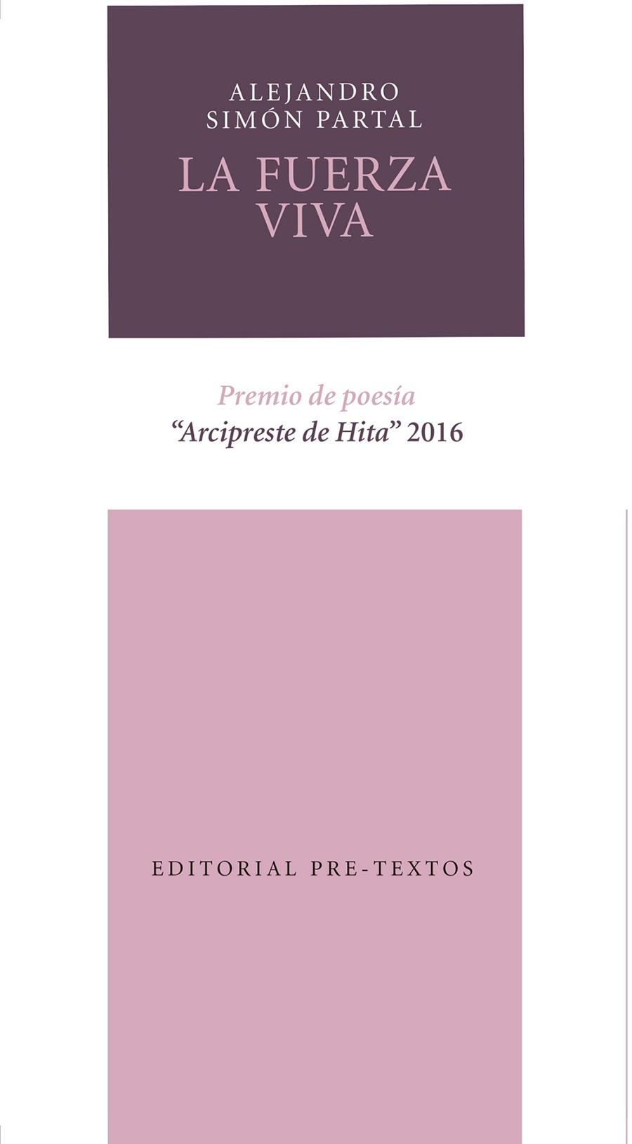 LA FUERZA VIVA | 9788416906338 | SIMÓN PARTAL, ALEJANDRO | Galatea Llibres | Llibreria online de Reus, Tarragona | Comprar llibres en català i castellà online