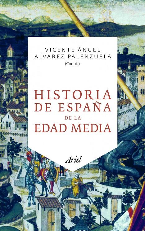 HISTORIA DE ESPAÑA DE LA EDAD MEDIA | 9788434469785 | ANGEL, VICENTE | Galatea Llibres | Llibreria online de Reus, Tarragona | Comprar llibres en català i castellà online