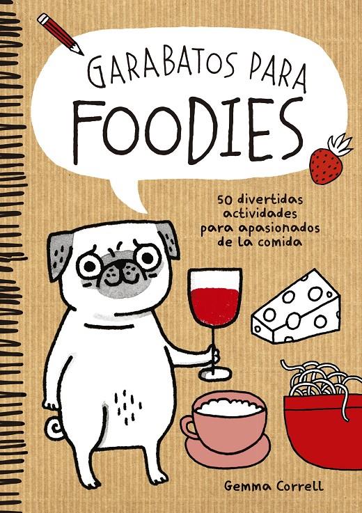 GARABATOS PARA FOODIES | 9788416489060 | CORRELL, GEMMA | Galatea Llibres | Llibreria online de Reus, Tarragona | Comprar llibres en català i castellà online