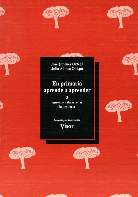 EN PRIMARIA APRENDE A APRENDER 3 | 9788477742814 | JIMENEZ ORTEGA, JOSE | Galatea Llibres | Librería online de Reus, Tarragona | Comprar libros en catalán y castellano online