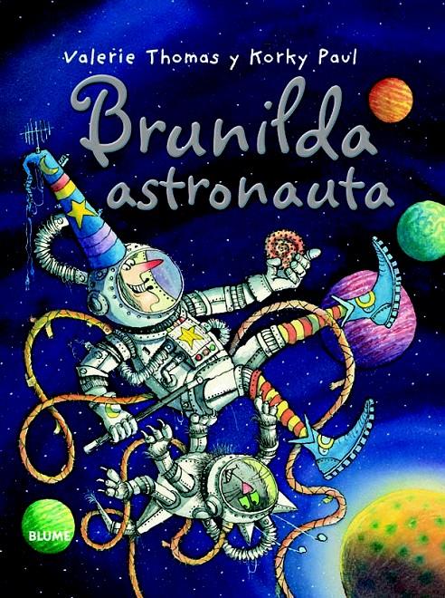 BRUNILDA ASTRONAUTA | 9788498016796 | THOMAS, VALERIE/PAUL, KORKY | Galatea Llibres | Llibreria online de Reus, Tarragona | Comprar llibres en català i castellà online