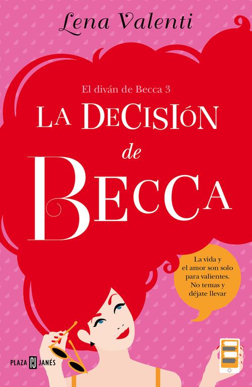 LA DECISIÓN DE BECCA (EL DIVÁN DE BECCA, 3) | 9788401015519 | VALENTI, LENA | Galatea Llibres | Llibreria online de Reus, Tarragona | Comprar llibres en català i castellà online