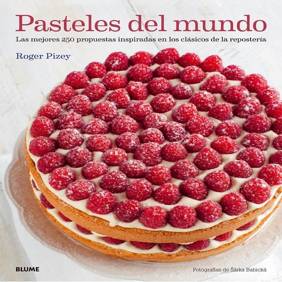 PASTELES DEL MUNDO | 9788416138128 | PIZEY, ROGER | Galatea Llibres | Llibreria online de Reus, Tarragona | Comprar llibres en català i castellà online