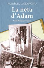 LA NÉTA D'ADAM | 9788466415811 | GABANCHO, PATRICIA | Galatea Llibres | Llibreria online de Reus, Tarragona | Comprar llibres en català i castellà online