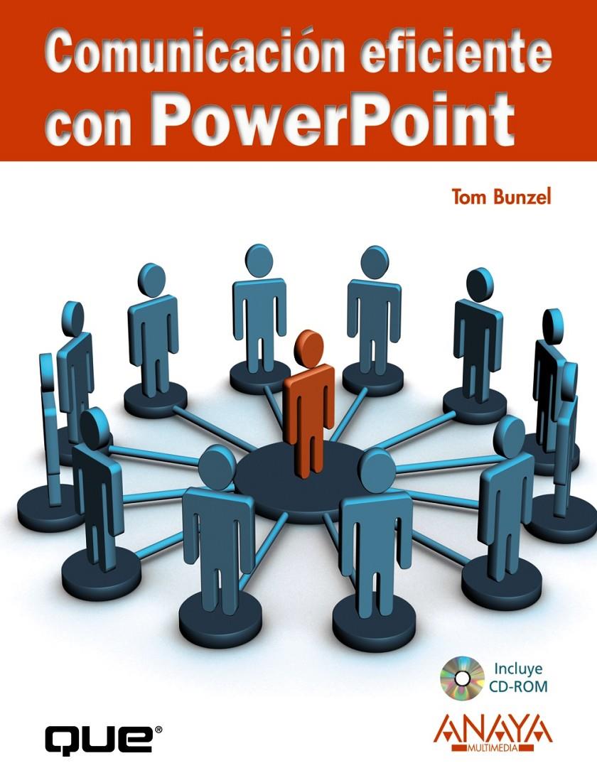 COMUNICACION EFICIENTE CON POWERPOINT | 9788441524033 | BUNZEL, TOM | Galatea Llibres | Llibreria online de Reus, Tarragona | Comprar llibres en català i castellà online