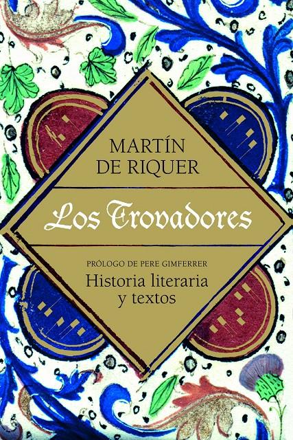 LOS TROVADORES | 9788434405479 | DE RIQUER, MARTIN | Galatea Llibres | Librería online de Reus, Tarragona | Comprar libros en catalán y castellano online