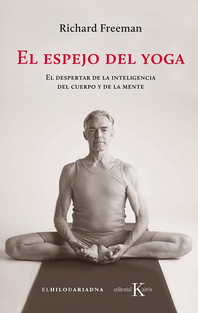 EL ESPEJO DEL YOGA | 9788499886541 | FREEMAN, RICHARD | Galatea Llibres | Llibreria online de Reus, Tarragona | Comprar llibres en català i castellà online