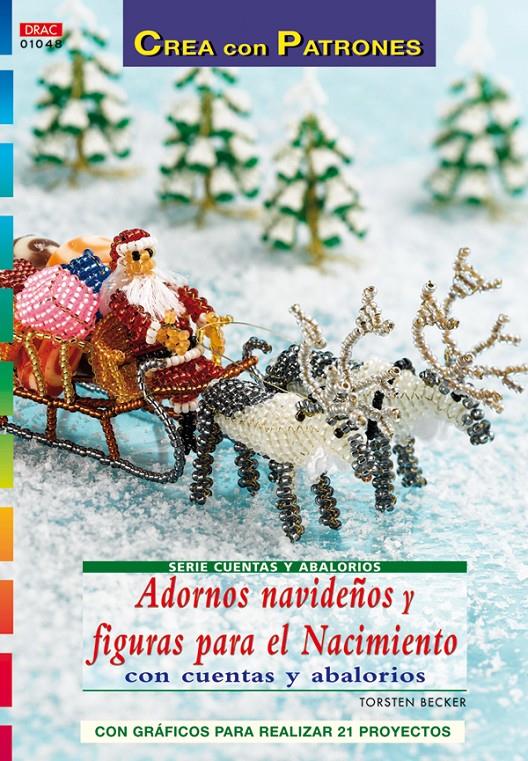 ADRONOS NAVIDEÑOS Y FIGURAS PARA EL NACIMIENTO CON CUENTAS Y ABALORIOS | 9788498740776 | BECKER, TOSTEN | Galatea Llibres | Llibreria online de Reus, Tarragona | Comprar llibres en català i castellà online