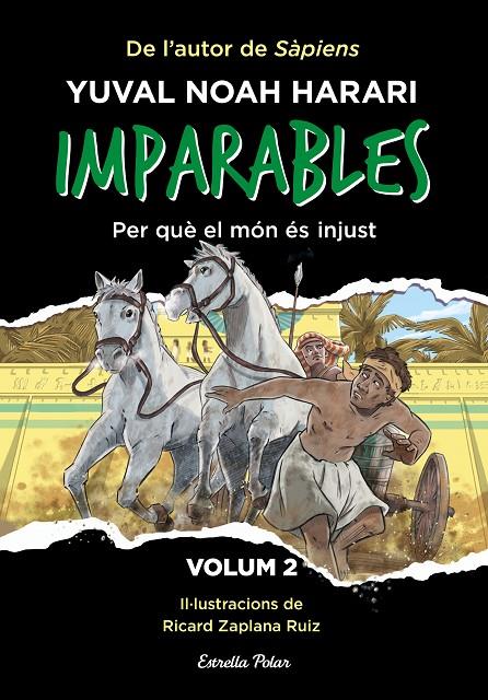 IMPARABLES 2. PER QUÈ EL MÓN ÉS INJUST | 9788413896779 | NOAH HARARI, YUVAL | Galatea Llibres | Llibreria online de Reus, Tarragona | Comprar llibres en català i castellà online