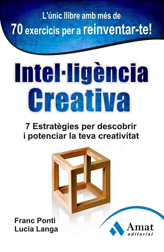 INTEL·LIGÈNCIA CREATIVA | 9788497355001 | PONTI ROCA, FRANC/LANGA GARCIA, LUCIA | Galatea Llibres | Llibreria online de Reus, Tarragona | Comprar llibres en català i castellà online