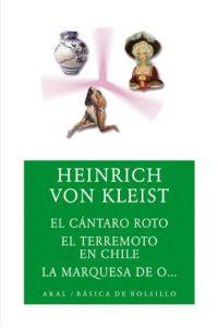 CANTARO ROTO, EL/ TERREMOTO EN CHILE/ LA MARQUESA DE O... | 9788446024040 | VON KLEIST, HEINRICH | Galatea Llibres | Llibreria online de Reus, Tarragona | Comprar llibres en català i castellà online