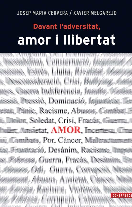 DAVANT L'ADVERSITAT, AMOR I LLIBERTAT | 9788498466843 | CERVERA MARCH, JOSEP MARIA/MELGAREJO DRAPER, XAVIER | Galatea Llibres | Librería online de Reus, Tarragona | Comprar libros en catalán y castellano online