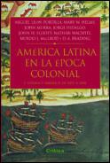 AMERICA LATINA EN LA EPOCA COLONIAL. ESPAÑA Y AMERICA 1492-1 | 9788484324072 | LEON-PORTILLA, MIGUEL | Galatea Llibres | Llibreria online de Reus, Tarragona | Comprar llibres en català i castellà online