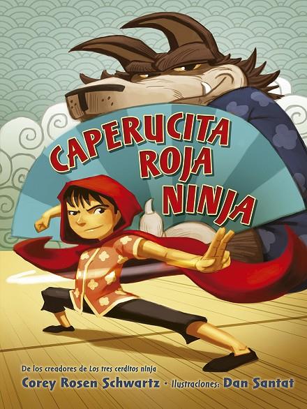 CAPERUCITA ROJA NINJA | 9788491456049 | SCHWARTZ, COREY ROSEN | Galatea Llibres | Llibreria online de Reus, Tarragona | Comprar llibres en català i castellà online