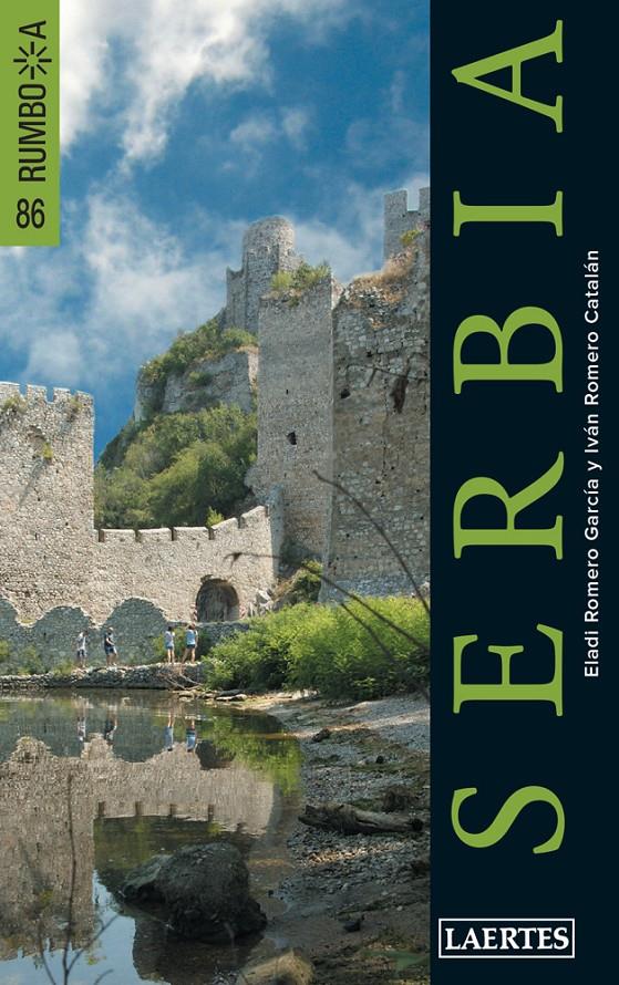 SERBIA. GUIA RUMBO A... | 9788475849782 | ROMERO GARCÍA, ELADI/ROMERO CATALÁN, IVÁN | Galatea Llibres | Librería online de Reus, Tarragona | Comprar libros en catalán y castellano online