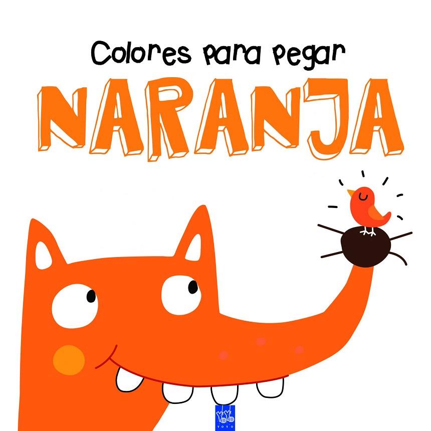 COLORES PARA PEGAR. NARANJA | 9788408164340 | Galatea Llibres | Llibreria online de Reus, Tarragona | Comprar llibres en català i castellà online