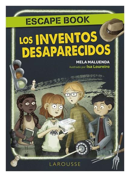 LOS INVENTOS DESAPARECIDOS. ESCAPE BOOK | 9788418882012 | MALUENDA, MELA | Galatea Llibres | Llibreria online de Reus, Tarragona | Comprar llibres en català i castellà online