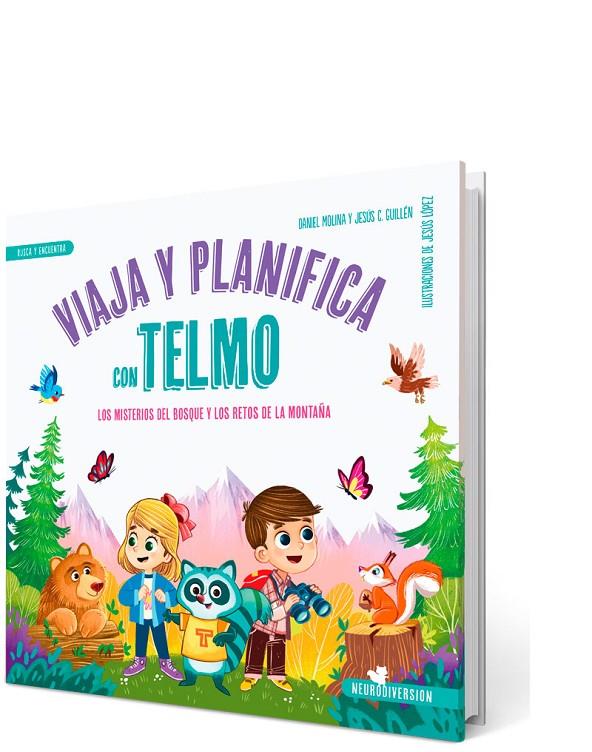 VIAJA Y PLANIFICA CON TELMO LOS MISTERIOS DEL BOSQUE Y LOS RETOS DE LA MONTAÑA | 9788426737250 | MOLINA MARTÍN, DANIEL/GUILLÉN BUIL, JESÚS CARLOS | Galatea Llibres | Llibreria online de Reus, Tarragona | Comprar llibres en català i castellà online