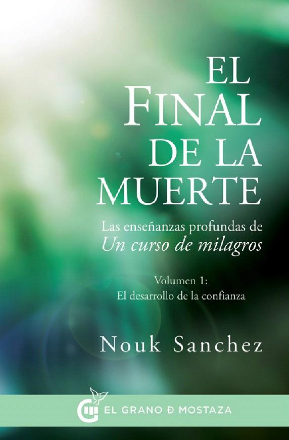 EL FINAL DE LA MUERTE (VOL 1: EL DESARROLLO DE LA CONFIANZA) | 9788494414671 | SANCHEZ, NOUK | Galatea Llibres | Llibreria online de Reus, Tarragona | Comprar llibres en català i castellà online