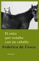 NIÑO QUE SOÑABA CON UN CABALLO | 9788498413649 | CESCO, FEDERICA DE | Galatea Llibres | Llibreria online de Reus, Tarragona | Comprar llibres en català i castellà online