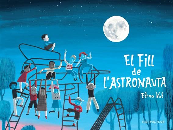 EL FILL DE L'ASTRONAUTA | 9788412811810 | VAL, ELENA | Galatea Llibres | Llibreria online de Reus, Tarragona | Comprar llibres en català i castellà online