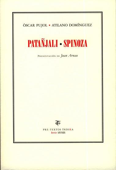 PATANJALI - SPINOZA | 9788481919837 | PUJOL, OSCAR | Galatea Llibres | Llibreria online de Reus, Tarragona | Comprar llibres en català i castellà online