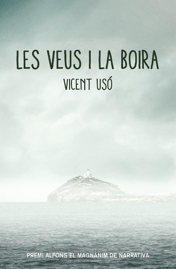 LES VEUS I LA BOIRA | 9788490265512 | USÓ I MEZQUITA, VICENT | Galatea Llibres | Llibreria online de Reus, Tarragona | Comprar llibres en català i castellà online