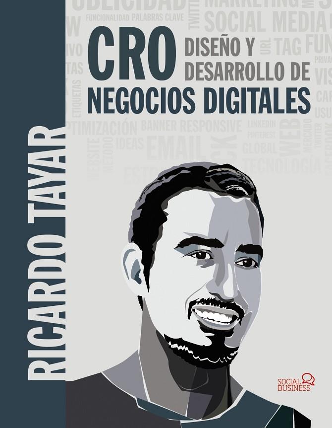 CRO. DISEñO Y DESARROLLO DE NEGOCIOS DIGITALES | 9788441539570 | TAYAR LóPEZ, RICARDO | Galatea Llibres | Llibreria online de Reus, Tarragona | Comprar llibres en català i castellà online