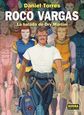 ROCO VARGAS. LA BALADA DE DRY MARTINI | 9788498146141 | TORRES, DANIEL | Galatea Llibres | Librería online de Reus, Tarragona | Comprar libros en catalán y castellano online