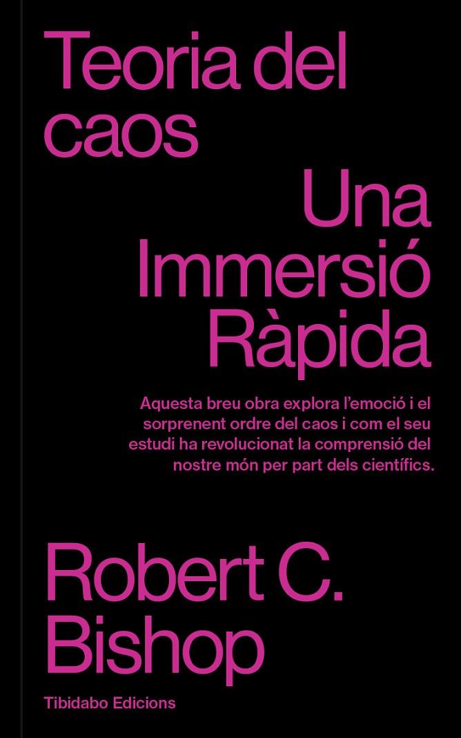 TEORIA DEL CAOS | 9788410013131 | C. BISHOP, ROBERT | Galatea Llibres | Librería online de Reus, Tarragona | Comprar libros en catalán y castellano online