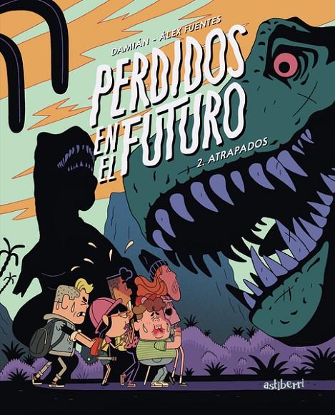 PERDIDOS EN EL FUTURO 2. ATRAPADOS | 9788418909474 | FUENTES, ÀLEX/CAMPANARIO, DAMIÁN | Galatea Llibres | Llibreria online de Reus, Tarragona | Comprar llibres en català i castellà online