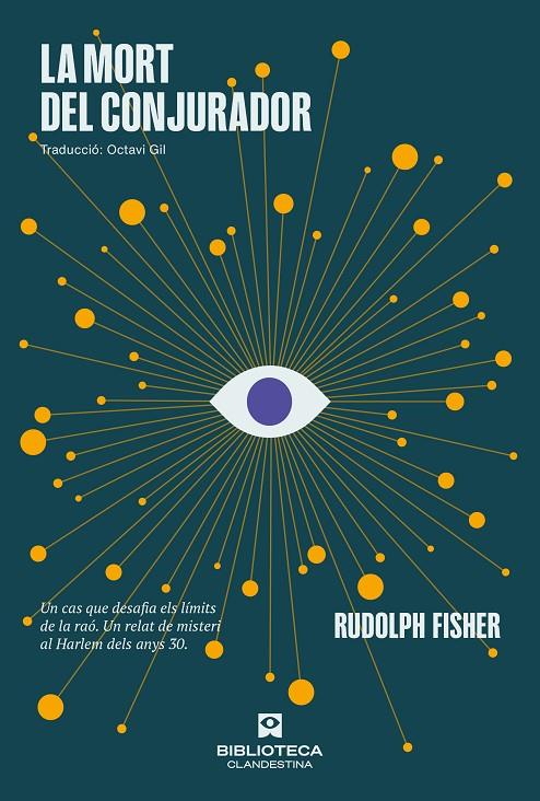 LA MORT DEL CONJURADOR | 9788419627414 | FISHER, RUDOLPH | Galatea Llibres | Librería online de Reus, Tarragona | Comprar libros en catalán y castellano online