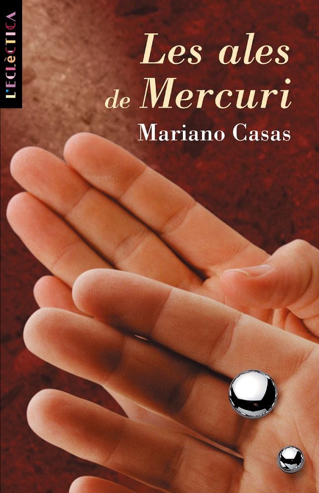 ALES DE MERCURI | 9788476606551 | CASAS, MARIANO | Galatea Llibres | Llibreria online de Reus, Tarragona | Comprar llibres en català i castellà online