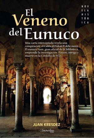 VENENO DEL EUNUCO, EL | 9788497635813 | KRESDEZ, JUAN | Galatea Llibres | Llibreria online de Reus, Tarragona | Comprar llibres en català i castellà online