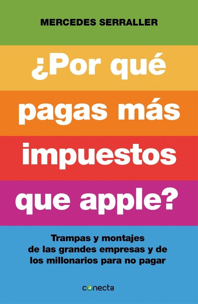 POR QUÉ PAGAS MAS IMPUESTOS QUE APPLE? | 9788415431961 | SERRALLER, MERCEDES | Galatea Llibres | Llibreria online de Reus, Tarragona | Comprar llibres en català i castellà online