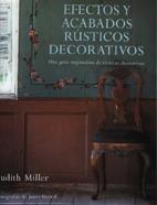 EFECTOS Y ACABADOS RUSTICOS DECORATIVOS | 9788486673673 | MILLER, JUDITH | Galatea Llibres | Llibreria online de Reus, Tarragona | Comprar llibres en català i castellà online