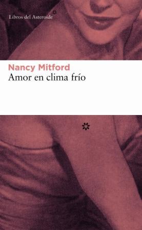 AMOR EN CLIMA FRIO | 9788493501808 | MITFORD, NANCY | Galatea Llibres | Llibreria online de Reus, Tarragona | Comprar llibres en català i castellà online