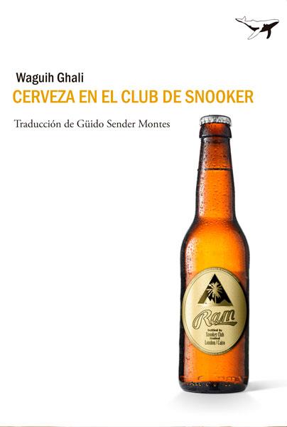 CERVEZA EN EL CLUB DE SNOOKER | 9788493907679 | GHALI, WAGUIH | Galatea Llibres | Llibreria online de Reus, Tarragona | Comprar llibres en català i castellà online