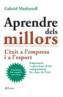 APRENDRE DELS MILLORS -L'EXIT A L'EMPRESA I A L'ESPORT- | 9788497081528 | MASFURROLL, GABRIEL | Galatea Llibres | Llibreria online de Reus, Tarragona | Comprar llibres en català i castellà online