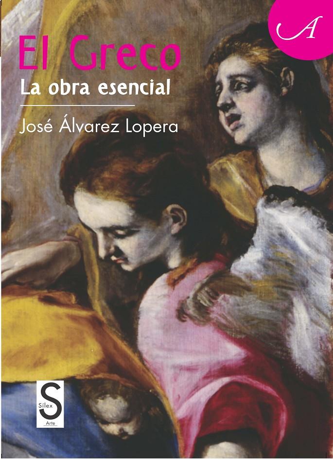 EL GRECO. LA OBRA ESENCIAL | 9788477378600 | ÁLVAREZ LOPERA, JOSÉ | Galatea Llibres | Llibreria online de Reus, Tarragona | Comprar llibres en català i castellà online