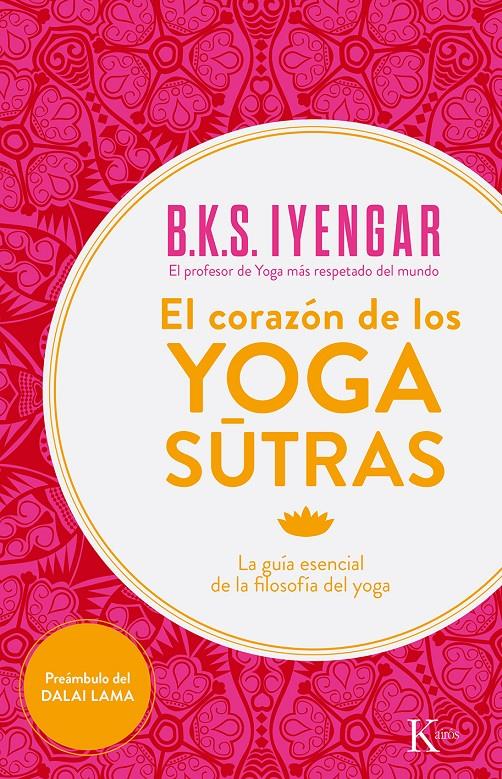 EL CORAZÓN DE LOS YOGA SUTRAS | 9788499884356 | IYENGAR, B.K.S. | Galatea Llibres | Librería online de Reus, Tarragona | Comprar libros en catalán y castellano online