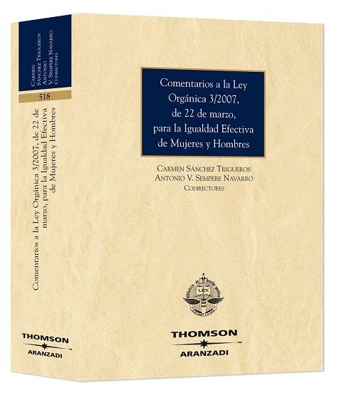 COMENTARIOS A LA LEY ORGÁNICA 3/2007, DE 22 DE MARZO, | 9788483555071 | SáNCHEZ TRIGUEROS, CARMEN/SEMPERE NAVARRO, ANTONIO V. | Galatea Llibres | Llibreria online de Reus, Tarragona | Comprar llibres en català i castellà online