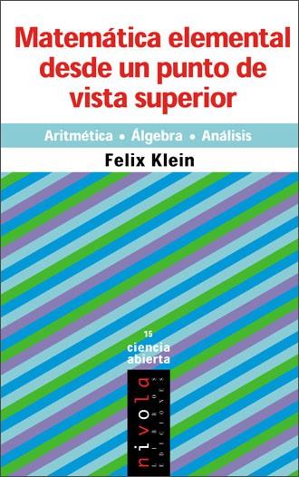 MATEMATICA ELEMENTAL DESDE UN PUNTO DE VISTA SUPERIOR | 9788496566194 | KLEIN, FELIX | Galatea Llibres | Librería online de Reus, Tarragona | Comprar libros en catalán y castellano online